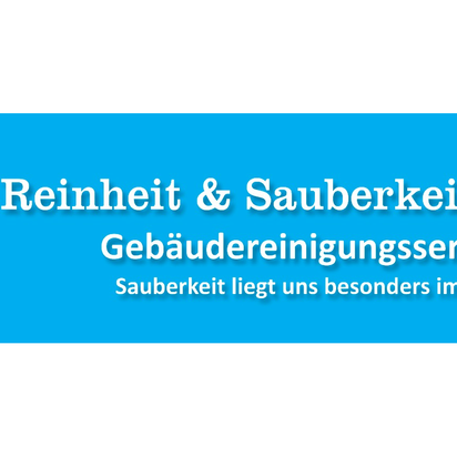 Reinheit & Sauberkeit GmbH Gebäudereinigungsservice Reinigungsunternehmen