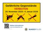 Das Verbot gefährlicher Gegenstände gilt vom 28. November 2025 bis zum 4. Januar 2026.
(c) Bundespolizei